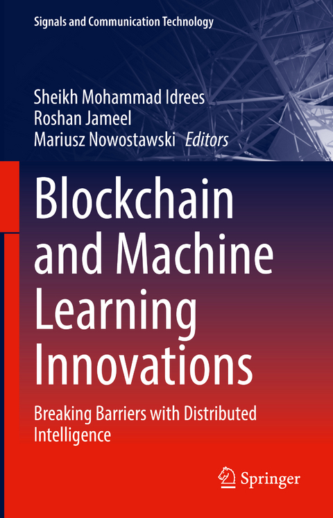 Blockchain and Machine Learning Innovations - 