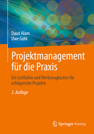Projektmanagement für die Praxis