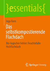 Das selbstkompostierende Flachdach - Ingo Kern