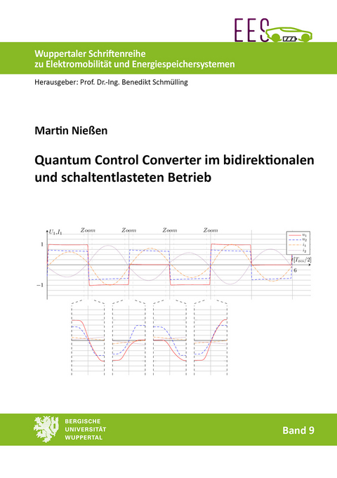Quantum Control Converter im bidirektionalen und schaltentlasteten Betrieb - Martin Nie&szlig;en
