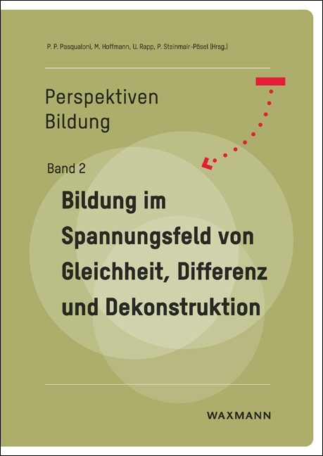 Bildung im Spannungsfeld von Gleichheit, Differenz und Dekonstruktion - 
