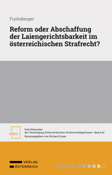 Reform oder Abschaffung der Laiengerichtsbarkeit im &ouml;sterreichischen Strafrecht? - Teresa Fuchsberger