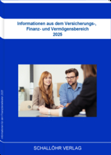 Informationen aus dem Versicherungs-, Finanz- und Vermögensbereich 2025 - Schallöhr, Knut M