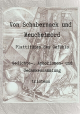 Von Schabernack und Meuchelmord -  tristess