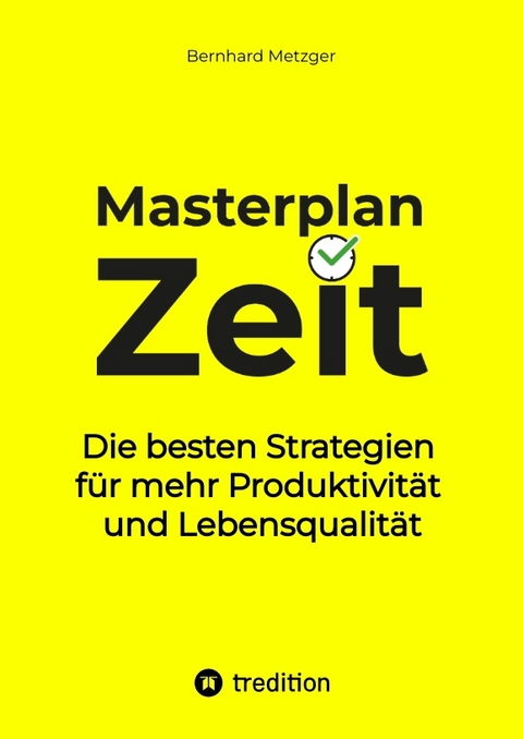 Masterplan Zeit - Bernhard Metzger