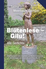 Bl&uuml;tenlese &ndash; Gilu! - Selma Meerbaum-Eisinger