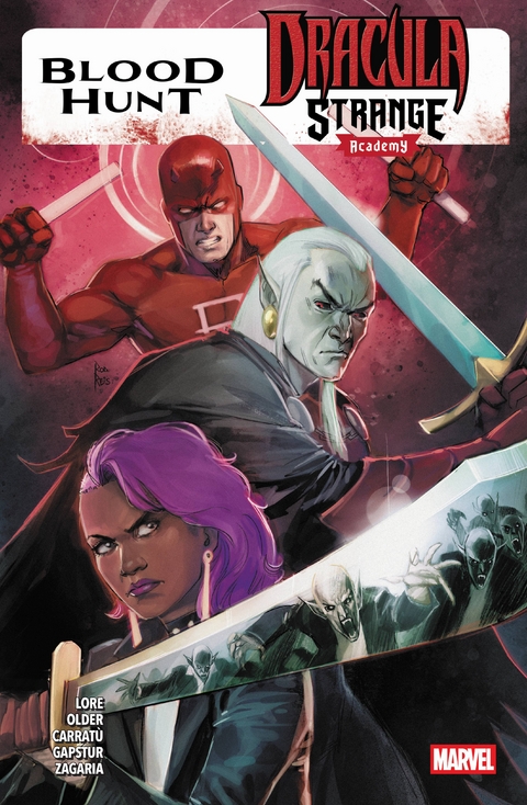 Blood Hunt: Dracula/Strange Academy - Vincenzo Carrat&ugrave;, Eric Gapstur, Scott Hanna, Danny Lore, Daniel Jose Older, Luigi Zagaria