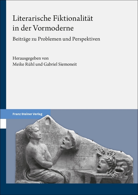 Literarische Fiktionalit&auml;t in der Vormoderne - 