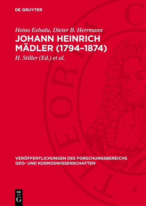 Johann Heinrich M&auml;dler (1794&ndash;1874) - Heino Eelsalu, Dieter B. Herrmann