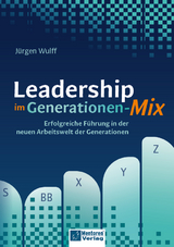 Leadership im Generationen-Mix - J&uuml;rgen Wulff