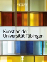 Kunst an der Universit&auml;t T&uuml;bingen - 