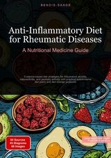 Anti-Inflammatory Diet for Rheumatic Diseases: A Nutritional Medicine Guide - Bendis A. I. Saage - English