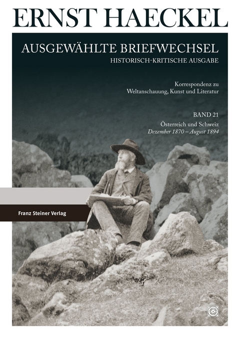 Ernst Haeckel: Ausgew&auml;hlte Briefwechsel. Historisch-kritische Ausgabe. Bd. 21 - 