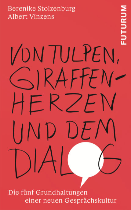 Von Tulpen, Giraffenherzen und dem Dialog - Berenike Stolzenburg, Albert Vinzens
