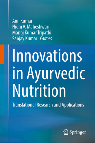 Innovations in Ayurvedic Nutrition