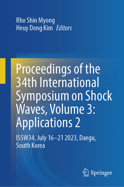Proceedings of the 34th International Symposium on Shock Waves, Volume 3: Applications 2 - 