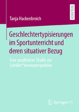 Geschlechtertypisierungen im Sportunterricht und deren situativer Bezug - Tanja Hackenbroich