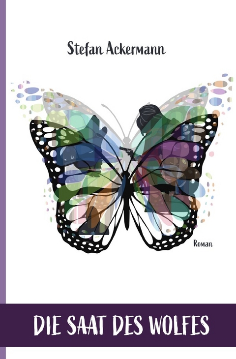 Die Saat des Wolfes - Stefan Ackermann