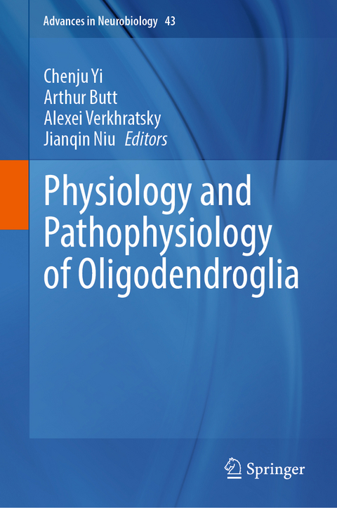 Physiology and Pathophysiology of Oligodendroglia - 
