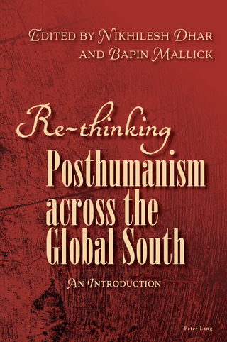 Re-thinking Posthumanism across the Global South