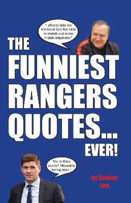 The Funniest Rangers Quotes... Ever! - Gordon Law