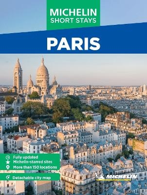 Michelin Travel Guides Short Stays: Paris -  Michelin Editions