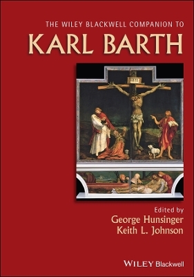 Wiley Blackwell Companion to Karl Barth - 