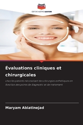 Évaluations cliniques et chirurgicales - Maryam Abiatinejad