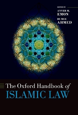 The Oxford Handbook of Islamic Law - Anver M. Emon