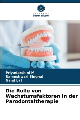 Die Rolle von Wachstumsfaktoren in der Parodontaltherapie