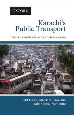 Karachis Public Transport: Origins, Evolution, and Future Planning