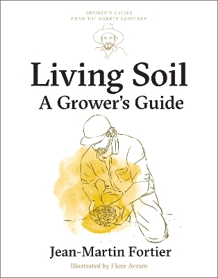 Living Soil - Jean-Martin Fortier