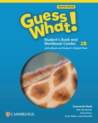 Guess What! American English Level 2B Combo Student's Book and Workbook with Student's Digital Pack Updated - Susannah Reed