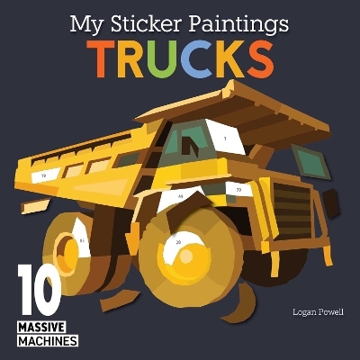 My Sticker Paintings: Trucks - Logan Powell