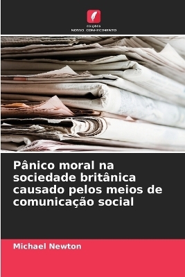 Pânico moral na sociedade britânica causado pelos meios de comunicação social