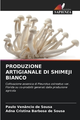 Produzione Artigianale Di Shimeji Bianco