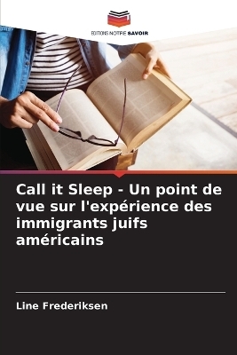 Call it Sleep - Un point de vue sur l'expérience des immigrants juifs américains