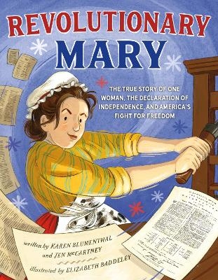 Revolutionary Mary - Karen Blumenthal