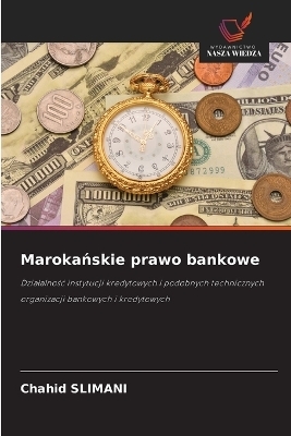 Marokańskie prawo bankowe - Chahid SLIMANI