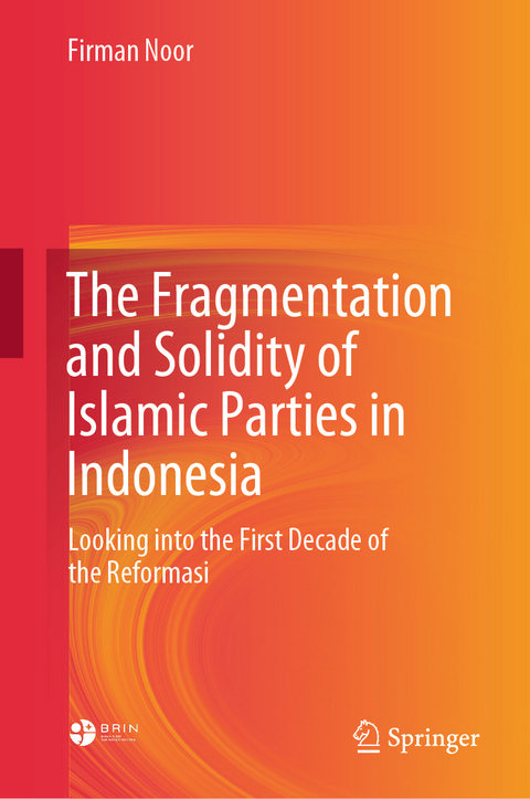 The Fragmentation and Solidity of Islamic Parties in Indonesia - Firman Noor