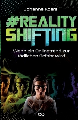 #Realityshifting - Johanna Koers