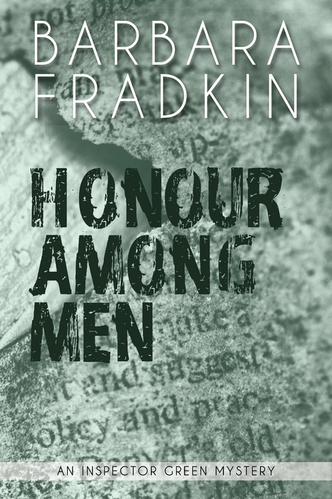Honour Among Men - Barbara Fradkin