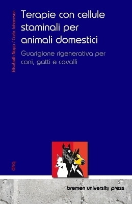 Terapie con cellule staminali per animali domestici - Elisabeth Napp, Carla Johannson