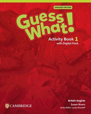 Guess What! British English Level 1 Activity Book with Digital Pack Updated - Susan Rivers