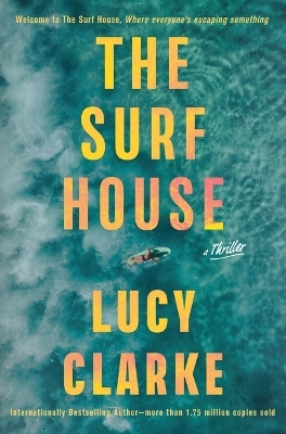 The Surf House - Lucy Clarke