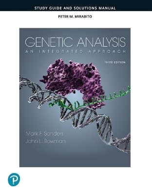Student Study Guide and Solutions Manual for Genetic Analysis - Mark Sanders, John Bowman