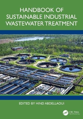 Handbook of Sustainable Industrial Wastewater Treatment