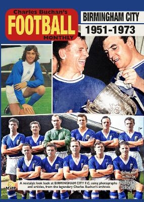 Birmingham City FC Through the Pages of Charles Buchan's Monthly