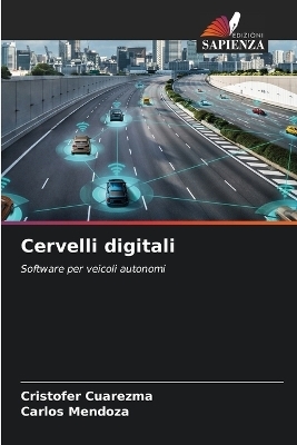 Cervelli digitali - Cristofer Cuarezma, Carlos Mendoza