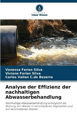 Analyse der Effizienz der nachhaltigen Abwasserbehandlung - Vanessa Farias Silva, Viviane Farias Silva, Carlos Vailan C de Bezerra